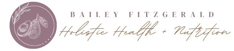 Bailey Fitzgerald R.H.N – Holistic Health + Nutrition